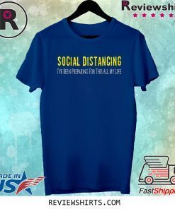 Social Distancing Tee Introvert Antisocial Virus Quote Tee Shirt