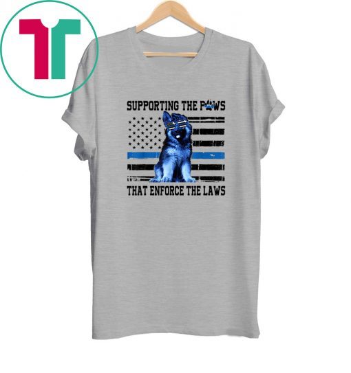 Supporting the paws that enforce the laws Police Paw dog Unisex TShirt