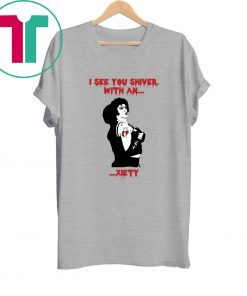 The Rocky Horror I see you shiver with an xiety tee shirt