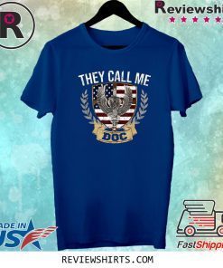 They Call Me DOC Combat Medic U.S Veteran Family Tee Shirt