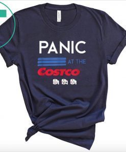 Toilet Paper PANIC AT THE COSTCO Tee Shirt