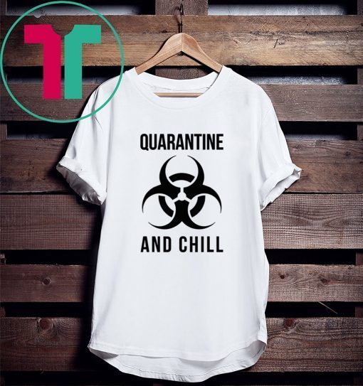 Trevco Quarantine and Chill Biohazard Tee Shirt