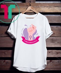 Un Dia Sin Nosotras Empowering Tee Shirt