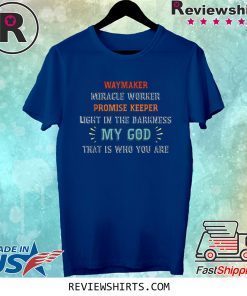 Waymaker Miracle Worker Promise Keeper John 3:16 Christian Tee Shirt
