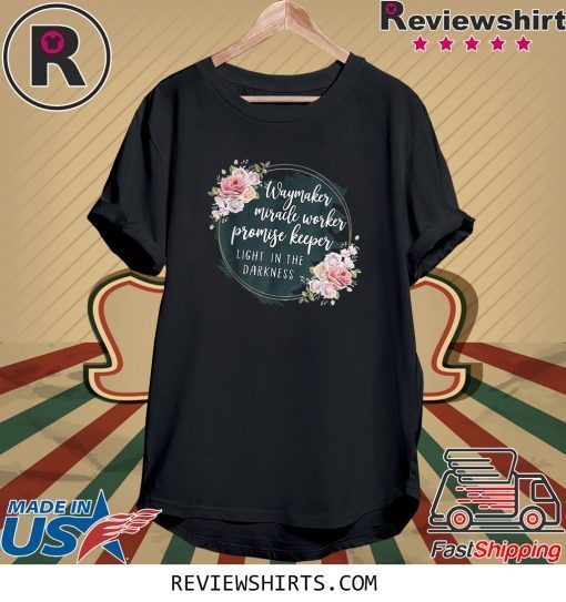 Waymaker Miracle Worker Promise Keeper Light Floral Tee Shirt