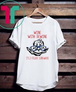 Wine With Dewine it’s 2 O’clock Somewhere Tee Shirt