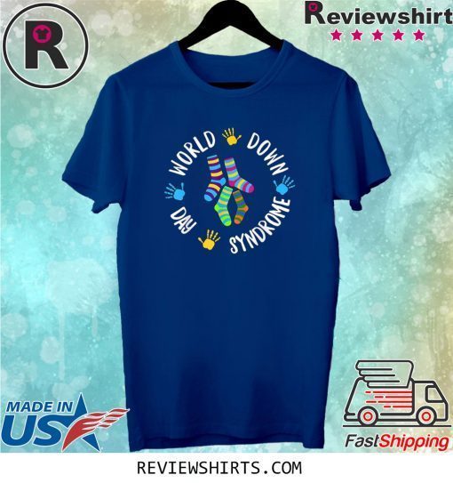 World Down Syndrome Day Awareness Socks Down Right Tee Shirt