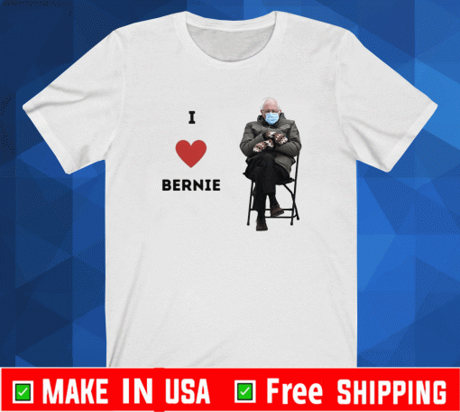 Bernie Sanders Shirt - I Love Bernie T-Shirt