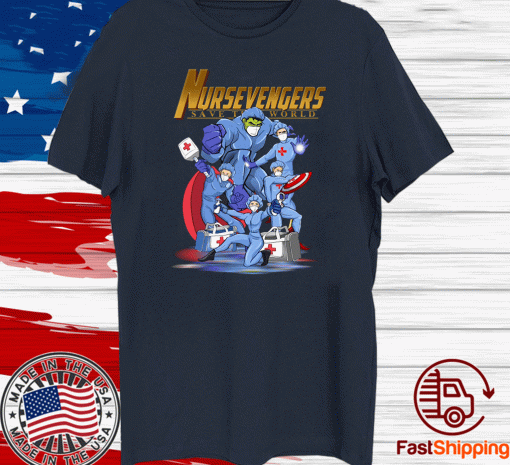 Nursevengers Save The World 2021 T-Shirt