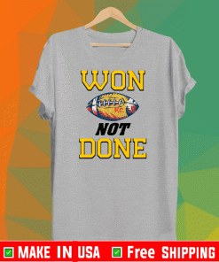 KC Mantra Slogan won not done t-shirt