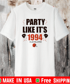 Party like it’s 1994 Cleveland Browns 2021 T-Shirt