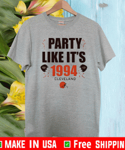Party like it’s 1994 Cleveland Browns 2021 T-Shirt