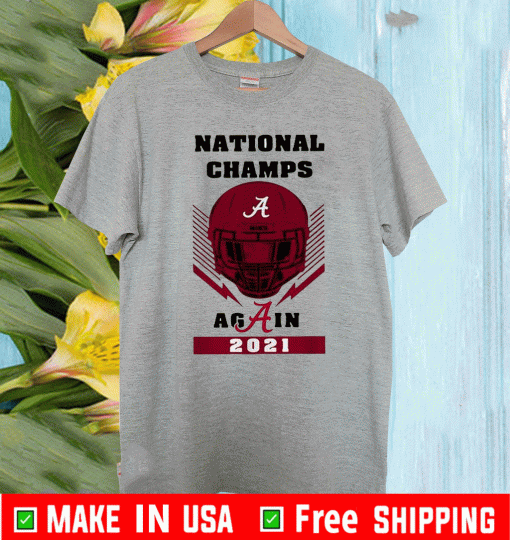 Skull National Champs Again Alabama Crimson Tide 2021 T-Shirt