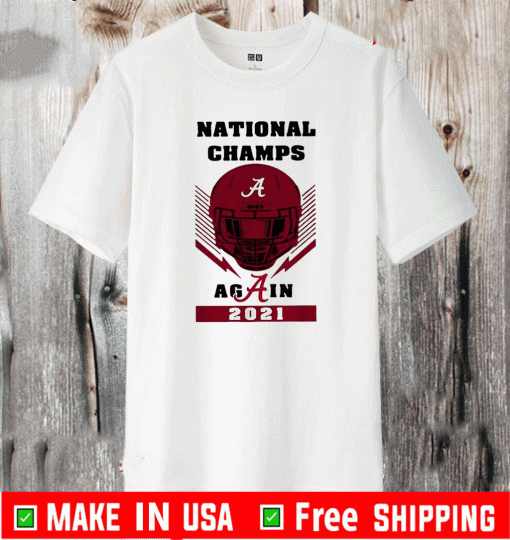 Skull National Champs Again Alabama Crimson Tide 2021 T-Shirt