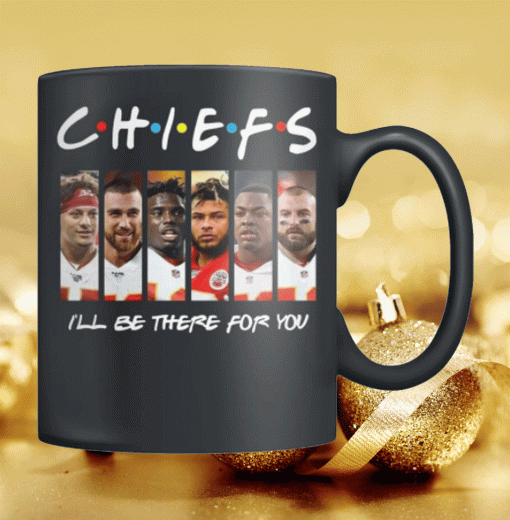 Chiefs I’ll Be There For You Friends Show Version Mug - Chiefs AFC East Champions 2021 Football Mug