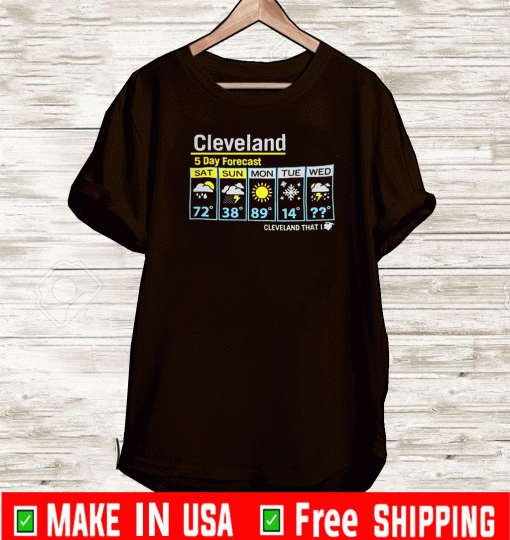 Cleveland Weather 5 Day Forecast T-Shirt
