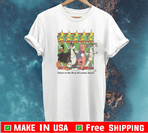 Dance To The Beat Of Looney Tunes Shirt