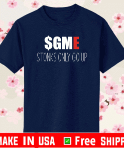 WSB GME Stonks Only Go Up WallStreetBets GME T-Shirt