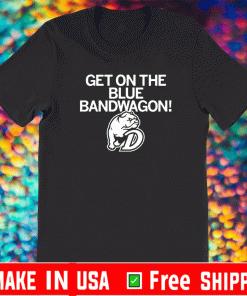 Get on the Blue Bandwagon 2021 T-Shirt