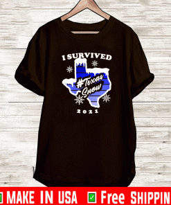 I survived Texas Snow Strong Texas Blackout freeze of 2021 T-Shirt