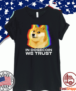In Dogecoin We Trust Cryptocurrency Dogecoin T-Shirt