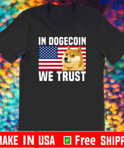 In Dogecoin We Trust Dogecoin To The Moon T-Shirt