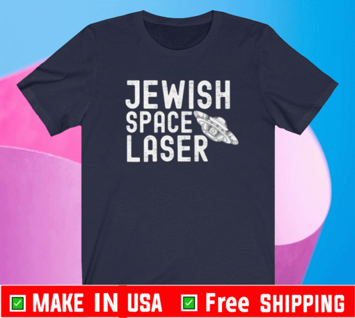 Jewish Space Lasers UFO T-Shirt