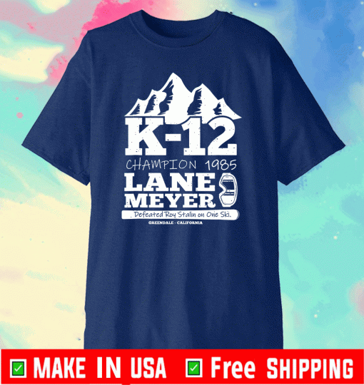 LANE MEYER K-12 CHAMPION 1985 LANE MEYER T-SHIRT