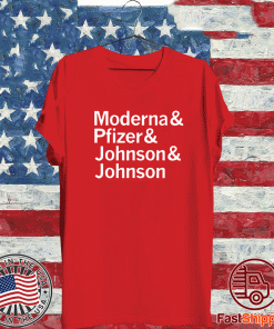 Moderna & Pfizer & Johnson & Johnson Tee Shirts