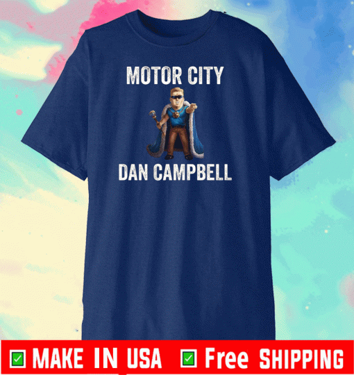 Motor city dan campbell Shirt