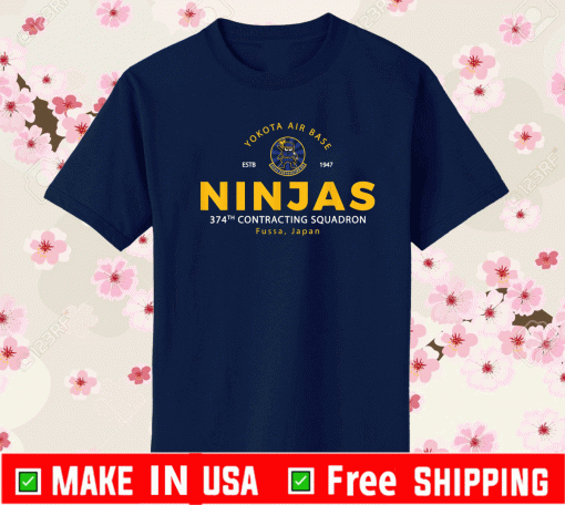 NINJAS 374th Contracting Squardon Fussa Japan T-Shirt