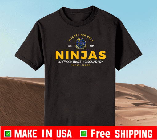 NINJAS 374th Contracting Squardon Fussa Japan T-Shirt