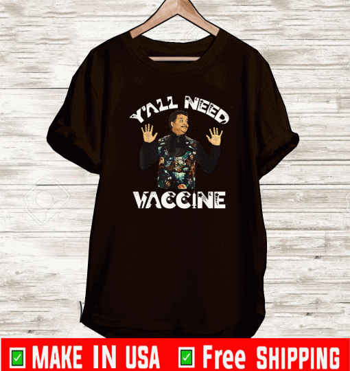 Neil deGrasse Tyson Y’All Need Vaccine Vaccination Science T-Shirt