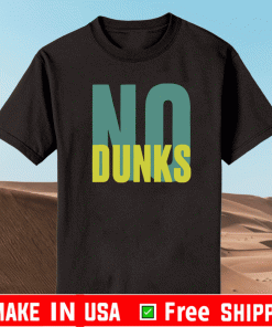 No Dunks Logo Shirt
