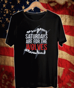 SATURDAYS ARE FOR THE WOLVES 2021 T-SHIRT