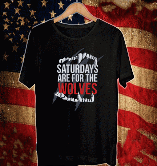 SATURDAYS ARE FOR THE WOLVES 2021 T-SHIRT