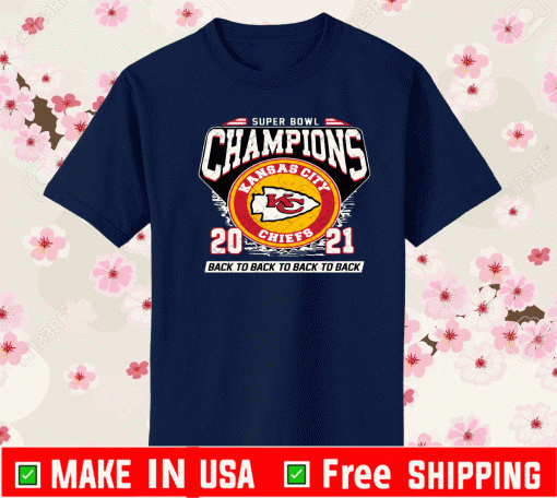Super Bowl Champions Kansas City Chiefs 2021 Shirt - Kansas City Chiefs Back To T-Shirt