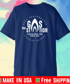 High Performance The Gas Station Fueling New York Since 2021 Premium Octance Shirt