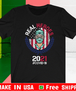 Real Heros 2021 Covid 19 T-Shirt