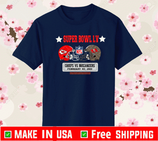 Buy Super Bowl LV NFL 2021 Shirt - Chiefs Vs Buccaneers February 07-2021 T-Shirt