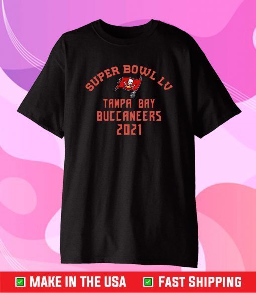 Tampa Bay Buccaneers Shirt Super Bowl 2021 Tom Brady,Buccaneers 2021 Super Bowl LV Champions Football Classic T-Shirt