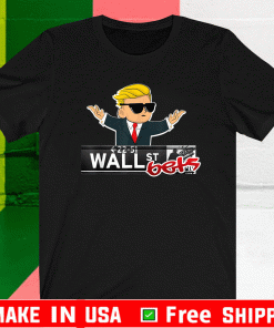 WallStreetBets Wall Street Bets Stock Market T-Shirt