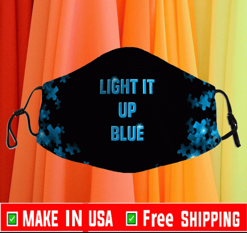 Autism Awareness Light It Up Blue Face Mask