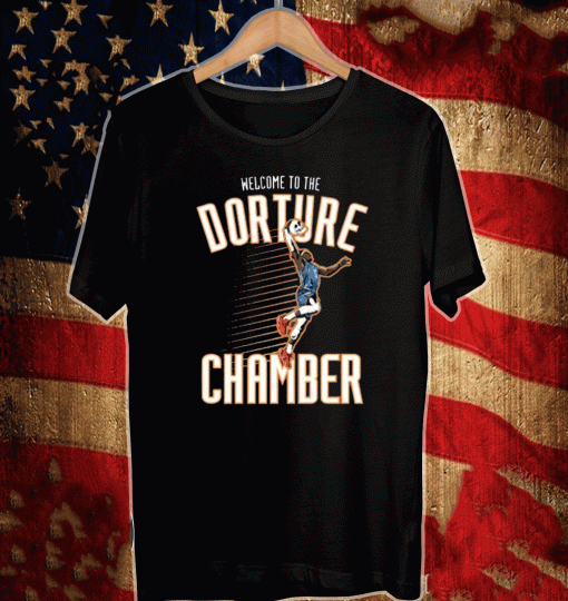 WELOCME TO THE DORTURE CHAMBER T-SHIRT