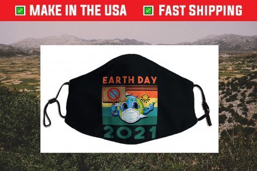Funny Planet Earth Wearing Mask - Earth Day 2021 Filter Face Mask