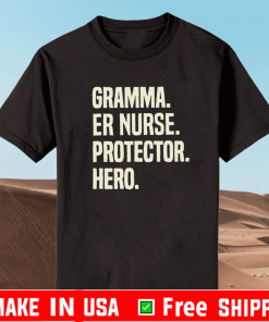 Gramma ER Nurse Protector Hero Grandmother Profession Shirt