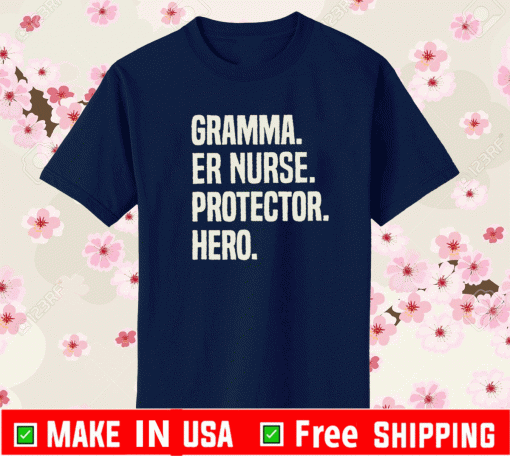 Gramma ER Nurse Protector Hero Grandmother Profession Shirt