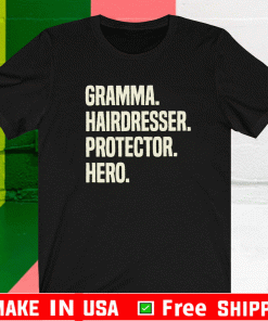 Gramma Hairdresser Protector Hero Grandmother Profession Shirt