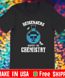 Heisenberg Respect The Chemistry United States T-Shirt