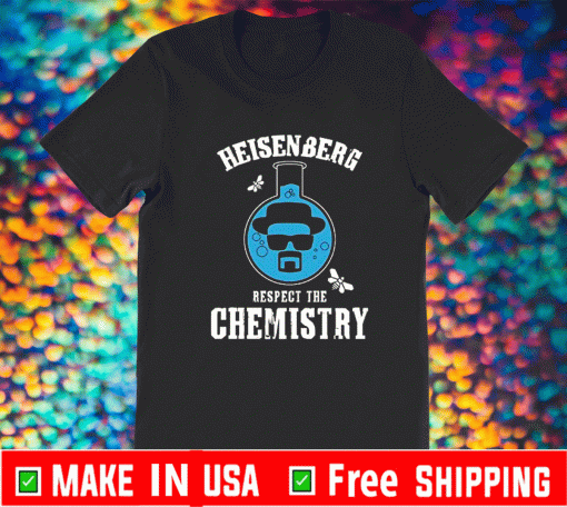 Heisenberg Respect The Chemistry United States T-Shirt